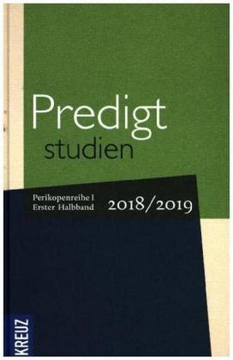 Predigtstudien 2018/2019. Halbbd.1 Predigtstudien 2018/2019. Halbbd.1