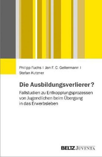 Die Ausbildungsverlierer? Die Ausbildungsverlierer?