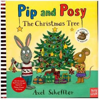 Pip and Posy: The Christmas tree Pip and Posy: The Christmas tree