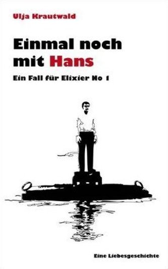 Einmal noch mit Hans