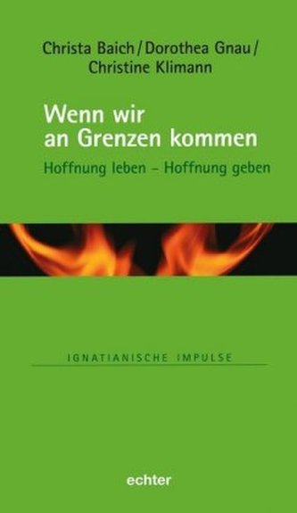 Wenn wir an Grenzen kommen