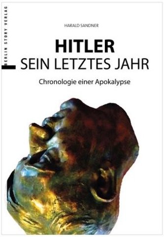 Hitler - Das letzte Jahr