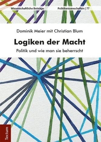 Logiken der Macht Logiken der Macht