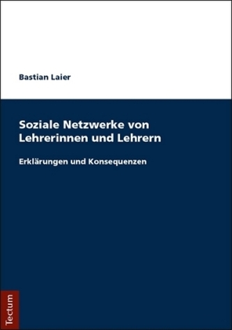 Soziale Netzwerke von Lehrerinnen und Lehrern Soziale Netzwerke von Lehrerinnen und Lehrern