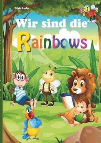 Wir sind die Rainbows