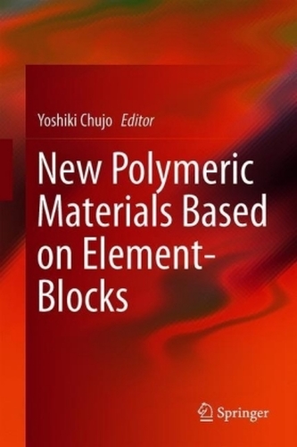 New Polymeric Materials Based on Element-Blocks