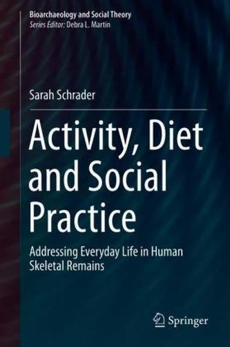Activity, Diet and Social Practice