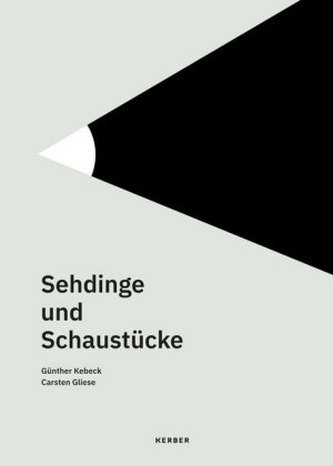 Sehdinge und Schaustücke