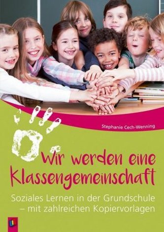 Wir werden eine Klassengemeinschaft Wir werden eine Klassengemeinschaft