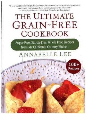 The Grain-Free, Suagr-Free Blender Cookbook