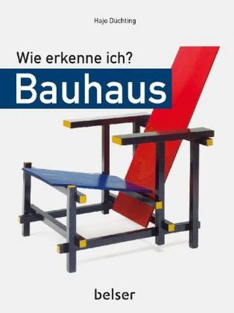 Wie erkenne ich? Bauhaus Wie erkenne ich? Bauhaus