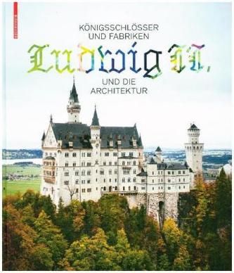 Königsschlösser und Fabriken Königsschlösser und Fabriken