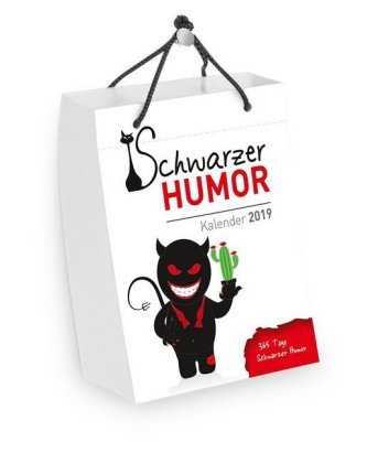 Schwarzer Humor - Abreiß-Tageskalender 2019