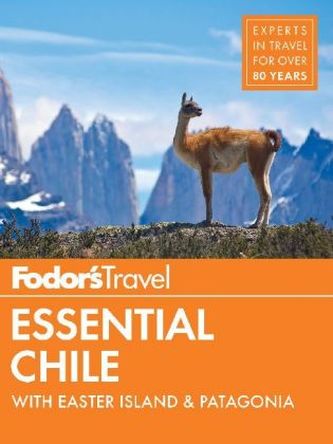 Fodor's Essential Chile