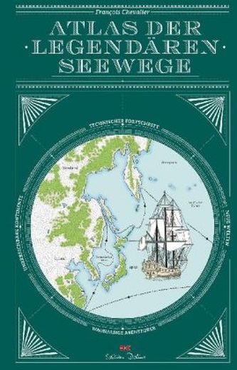 Atlas der legendären Seewege