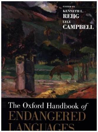 The Oxford Handbook of Endangered Languages