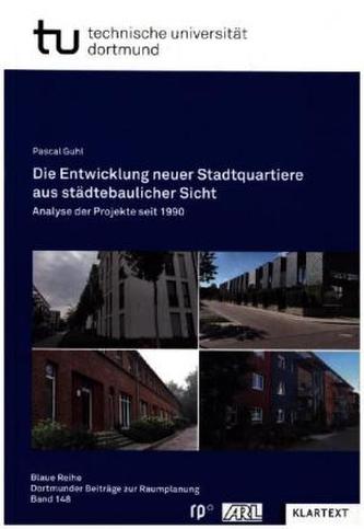 Die Entwicklung neuer Stadtquartiere aus städtebaulicher Sicht