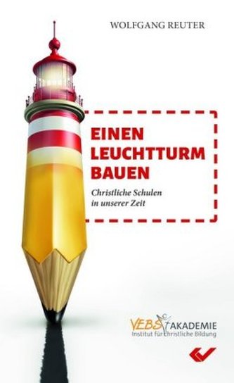Einen Leuchtturm bauen