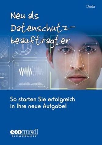Neu als Datenschutzbeauftragter