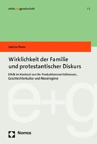 Wirklichkeit der Familie und protestantischer Diskurs Wirklichkeit der Familie und protestantischer Diskurs