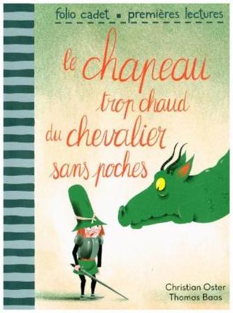 Le chapeau trop chaud du chevalier sans poches