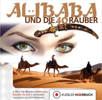 Ali Baba und die 40 Räuber, 2 Audio-CDs Ali Baba und die 40 Räuber, 2 Audio-CDs