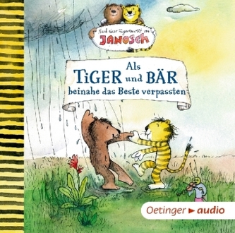 Als Tiger und Bär beinahe das Beste verpassten, 1 Audio-CD Als Tiger und Bär beinahe das Beste verpassten, 1 Audio-CD