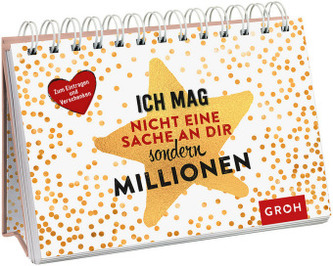 Ich mag nicht eine Sache an dir, sondern Millionen