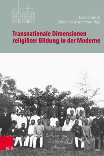 Transnationale Dimensionen religiöser Bildung in der Moderne