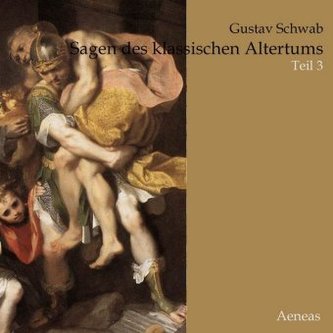 Sagen des klassischen Altertums. Tl.3, 1 MP3-CD Sagen des klassischen Altertums. Tl.3, 1 MP3-CD
