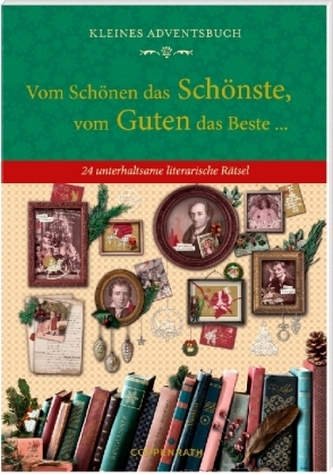 Kleines Adventsbuch - Vom Schönen das Schönste, vom Guten das Beste ...