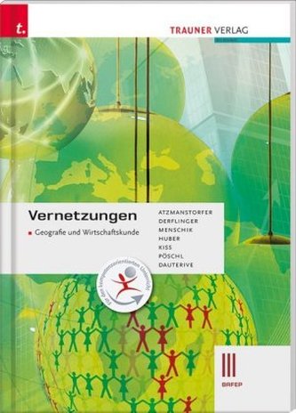 Vernetzungen - Geografie und Wirtschaftskunde III BAFEP