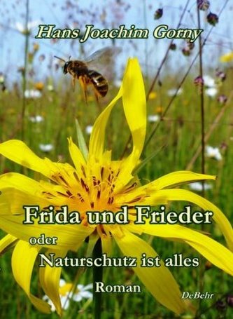 Frida und Frieder - oder - Naturschutz ist alles