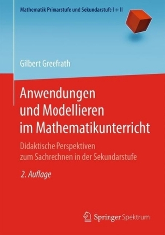 Anwendungen und Modellieren im Mathematikunterricht