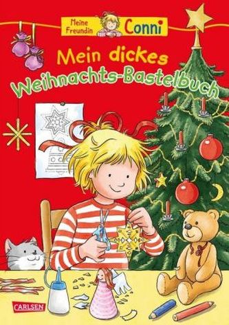 Meine Freundin Conni - Mein dickes Weihnachts-Bastelbuch