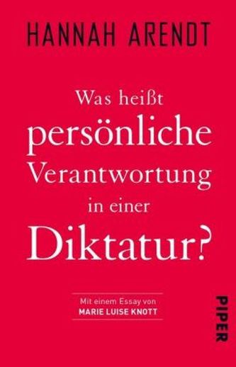 Was heißt persönliche Verantwortung in einer Diktatur? Was heißt persönliche Verantwortung in einer Diktatur?