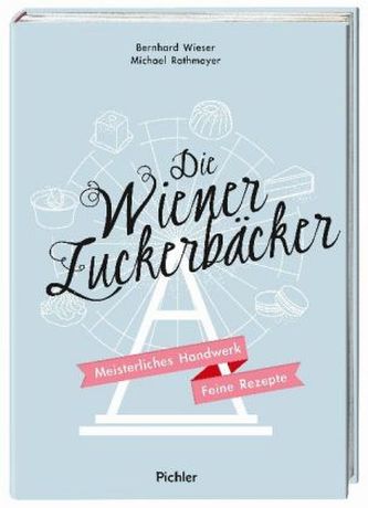Die Wiener Zuckerbäcker Die Wiener Zuckerbäcker
