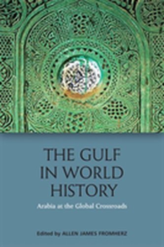 The Gulf in World History The Gulf in World History