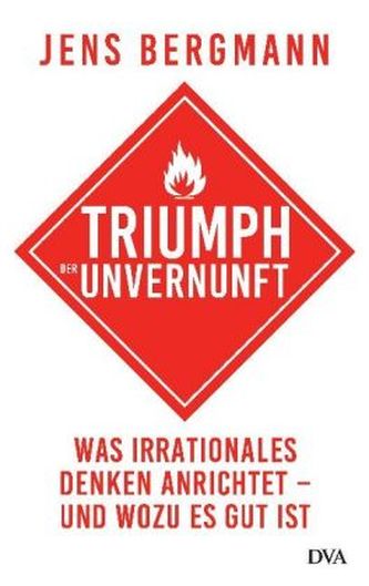 Triumph der Unvernunft Triumph der Unvernunft