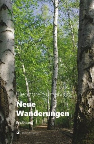 Neue Wanderungen