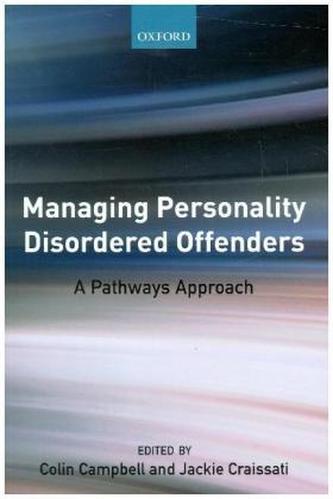 Managing Personality Disordered Offenders