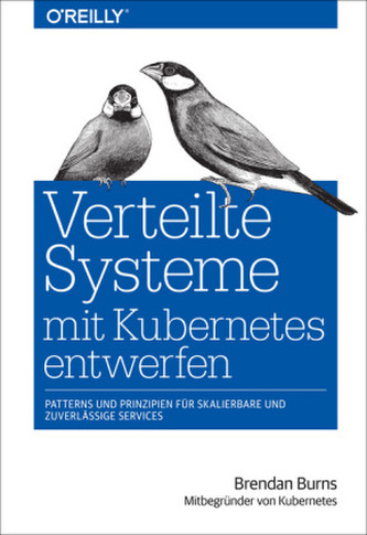 Verteilte Systeme mit Kubernetes entwerfen