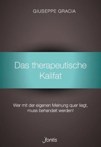 Das therapeutische Kalifat Das therapeutische Kalifat