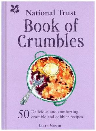 The National Trust Book of Crumbles