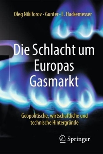 Die Schlacht um Europas Gasmarkt