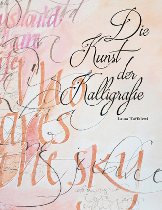 Die Kunst der Kalligrafie Die Kunst der Kalligrafie