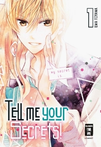 Tell me your Secrets!. Bd.1