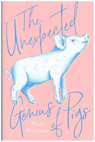 The Unexpected Genius Of Pigs