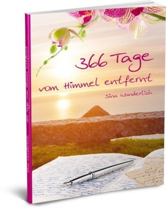 366 Tage vom Himmel entfernt