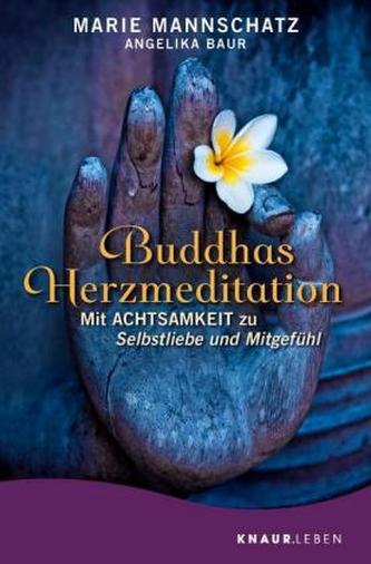 Buddhas Herzmeditation Buddhas Herzmeditation